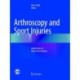 Arthroscopy and Sport Injuries: Applications in High-level Athletes