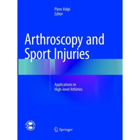 Arthroscopy and Sport Injuries: Applications in High-level Athletes