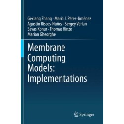 Membrane Computing Models: Implementations
