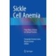 Sickle Cell Anemia: From Basic Science to Clinical Practice