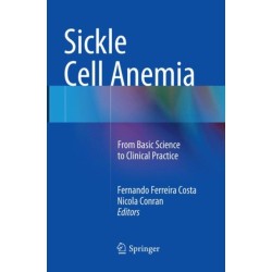 Sickle Cell Anemia: From Basic Science to Clinical Practice