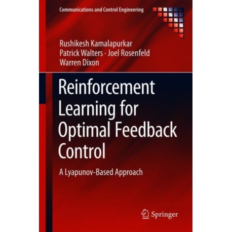 Reinforcement Learning for Optimal Feedback Control: A Lyapunov-Based Approach