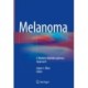 Melanoma: A Modern Multidisciplinary Approach