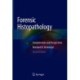 Forensic Histopathology: Fundamentals and Perspectives