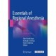 Essentials of Regional Anesthesia