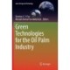 Green Technologies for the Oil Palm Industry