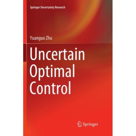 Uncertain Optimal Control