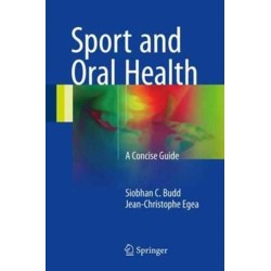 Sport and Oral Health: A Concise Guide