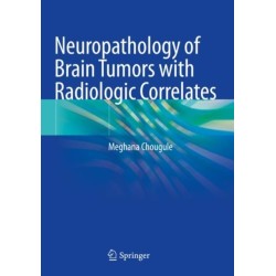 Neuropathology of Brain Tumors with Radiologic Correlates
