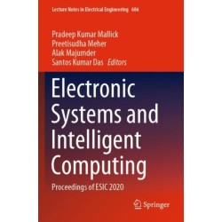 Electronic Systems and Intelligent Computing: Proceedings of ESIC 2020