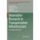 Innovative Research in Transportation Infrastructure: Proceedings of ICIIF 2018