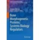 Bone Morphogenetic Proteins: Systems Biology Regulators