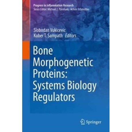 Bone Morphogenetic Proteins: Systems Biology Regulators
