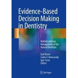 Evidence-Based Decision Making in Dentistry: Multidisciplinary Management of the Natural Dentition