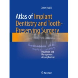 Atlas of Implant Dentistry and Tooth-Preserving Surgery: Prevention and Management of Complications