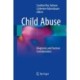 Child Abuse: Diagnostic and Forensic Considerations