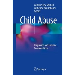 Child Abuse: Diagnostic and Forensic Considerations