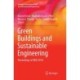 Green Buildings and Sustainable Engineering: Proceedings of GBSE 2018