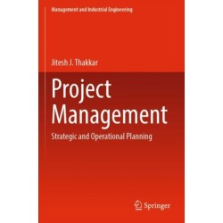 Project Management: Strategic and Operational Planning