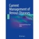Current Management of Venous Diseases