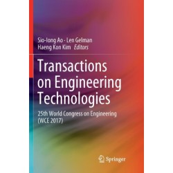 Transactions on Engineering Technologies: 25th World Congress on Engineering (WCE 2017)