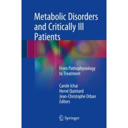Metabolic Disorders and Critically Ill Patients: From Pathophysiology to Treatment