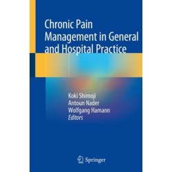 Chronic Pain Management in General and Hospital Practice