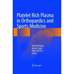 Platelet Rich Plasma in Orthopaedics and Sports Medicine