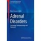 Adrenal Disorders: Physiology, Pathophysiology and Treatment
