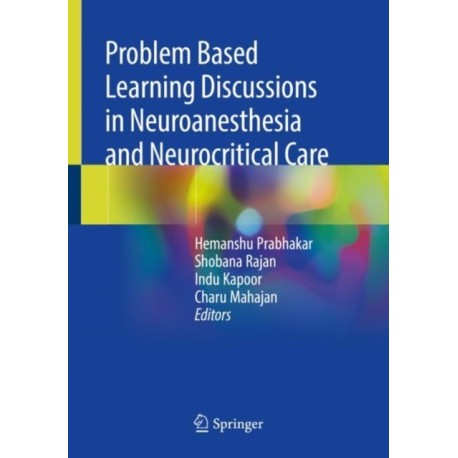Problem Based Learning Discussions in Neuroanesthesia and Neurocritical Care