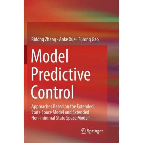 Model Predictive Control: Approaches Based on the Extended State Space Model and Extended Non-minimal State Space Model