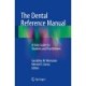 The Dental Reference Manual: A Daily Guide for Students and Practitioners