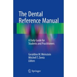 The Dental Reference Manual: A Daily Guide for Students and Practitioners