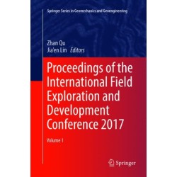 Proceedings of the International Field Exploration and Development Conference 2017