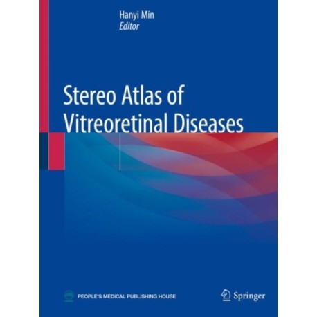 Stereo Atlas of Vitreoretinal Diseases