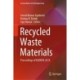 Recycled Waste Materials: Proceedings of EGRWSE 2018