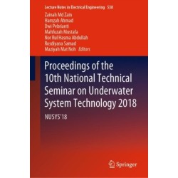 Proceedings of the 10th National Technical Seminar on Underwater System Technology 2018: NUSYS'18