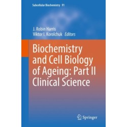 Biochemistry and Cell Biology of Ageing: Part II Clinical Science