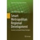 Smart Metropolitan Regional Development: Economic and Spatial Design Strategies
