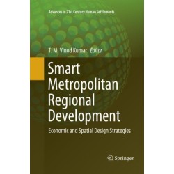 Smart Metropolitan Regional Development: Economic and Spatial Design Strategies