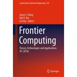 Frontier Computing: Theory, Technologies and Applications (FC 2018)