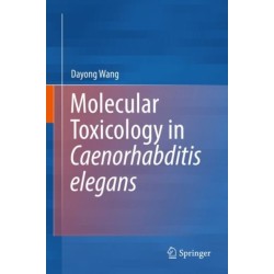 Molecular Toxicology in Caenorhabditis elegans