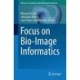 Focus on Bio-Image Informatics