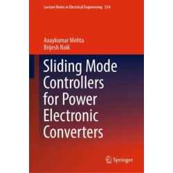Sliding Mode Controllers for Power Electronic Converters
