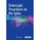 Endoscopic Procedures on the Spine