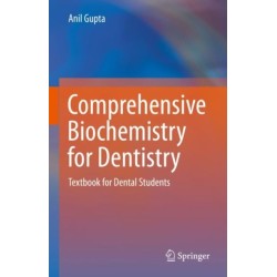 Comprehensive Biochemistry for Dentistry: Textbook for Dental Students
