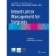 Breast Cancer Management for Surgeons: A European Multidisciplinary Textbook