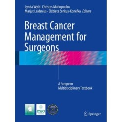Breast Cancer Management for Surgeons: A European Multidisciplinary Textbook