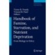 Handbook of Famine, Starvation, and Nutrient Deprivation: From Biology to Policy
