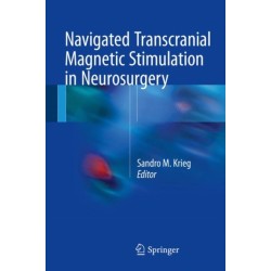 Navigated Transcranial Magnetic Stimulation in Neurosurgery